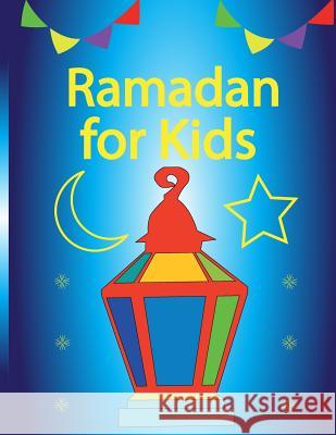 Ramadan For Kids Shaalan, Azza 9781533619211 Createspace Independent Publishing Platform - książka