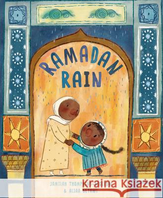 Ramadan Rain Jamilah Thompkins-Bigelow Aliaa Betawi 9780593705452 Random House Studio - książka