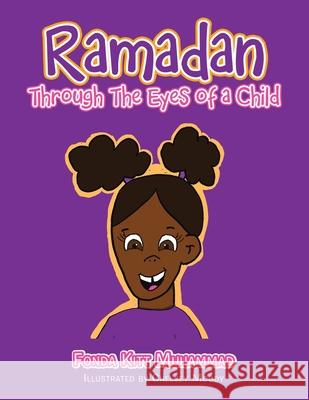 Ramadan Through the Eyes of a Child Fonda Kitt Muhammad, Chelsey Moody 9781982264932 Balboa Press - książka