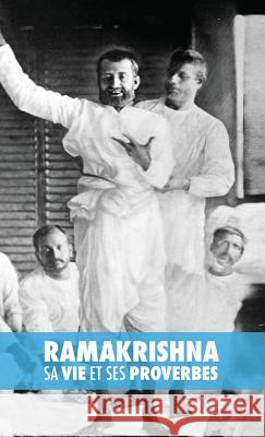 Ramakrishna, sa Vie et ses Proverbes Max Müller, Barbara Comblez, Elodie Gradoz 9781788949910 Discovery Publisher - książka