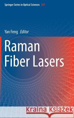 Raman Fiber Lasers Yan Feng 9783319652764 Springer - książka
