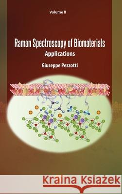 Raman Spectroscopy of Biomaterials Giuseppe Pezzotti 9789815129489 Jenny Stanford Publishing - książka