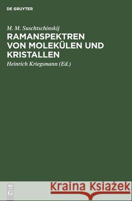 Ramanspektren Von Molekülen Und Kristallen Suschtschinskij, M. M. 9783112530177 de Gruyter - książka