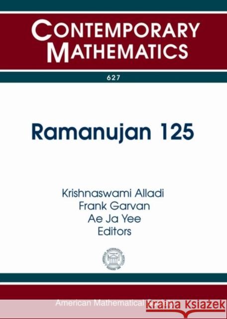 Ramanujan 125 Krishnaswami Alladi Frank Garvan Ae Ja Yee 9781470410780 American Mathematical Society - książka