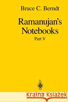 Ramanujan's Notebooks: Part V Berndt, Bruce C. 9781461272212 Springer - książka