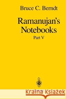 Ramanujan's Notebooks: Part V Berndt, Bruce C. 9781461272212 Springer - książka