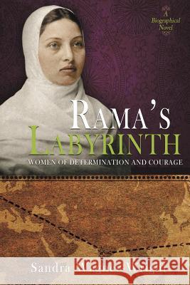 Rama's Labyrinth: A Biographical Novel Sandra Wagner-Wright 9780996384551 Wagner Wright Enterprises - książka