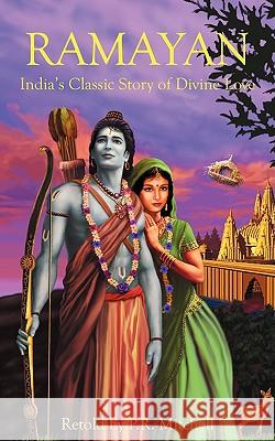 Ramayan: India's Classic Story of Divine Love Mitchell, P. R. 9780595507634 iUniverse.com - książka