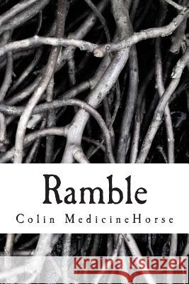 Ramble Colin Medicinehorse 9781503346406 Createspace - książka