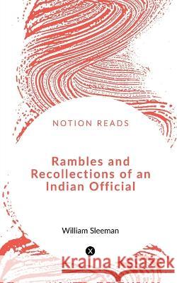 Rambles and Recollections of an Indian Official William Sleeman 9781648698385 Notion Press - książka