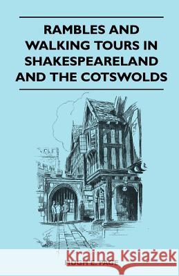 Rambles and Walking Tours in Shakespeareland and the Cotswolds Hugh E. Page 9781446540572 Hanlins Press - książka