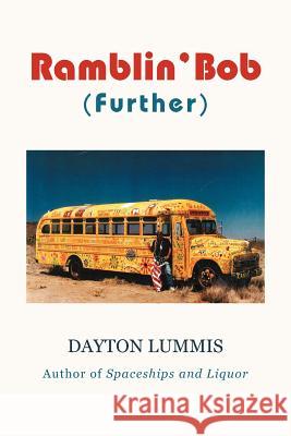 Ramblin' Bob Dayton Lummis 9781475905823 iUniverse.com - książka