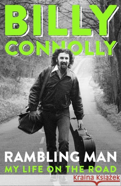 Rambling Man: My Life on the Road Billy Connolly 9781399802574 John Murray Press - książka