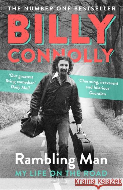 Rambling Man: My Life on the Road Billy Connolly 9781399802611 John Murray Press - książka