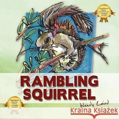 Rambling Squirrel Wendy Laird 9781432738761 Outskirts Press - książka