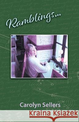 Ramblings Carolyn Sellers 9781614938736 Peppertree Press - książka