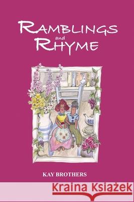 Ramblings and Rhyme Kay Brothers Mika Miyaka Dana McCown 9780648657927 Storybridge Press - książka