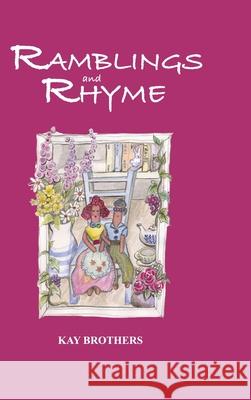 Ramblings and Rhyme Kay Brothers Mika Miyake Dana McCown 9780648657934 Storybridge Press - książka