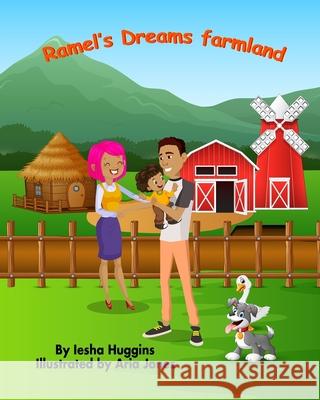 Ramel's Dream farmland Iesha Huggins 9781686231940 Independently Published - książka