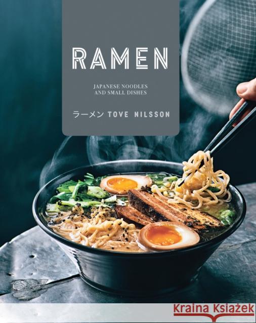 Ramen: Japanese Noodles & Small Dishes Tove Nilsson 9781911216445 HarperCollins Publishers - książka