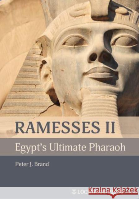 Ramesses II, Egypt's Ultimate Pharaoh Peter J. Brand 9781948488488 Lockwood Press - książka