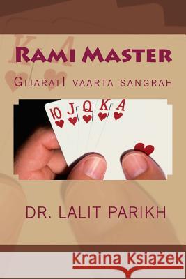Rami Master: Gijarati Vaarta Samgrah Lalit Parikh 9781482512519 Createspace - książka