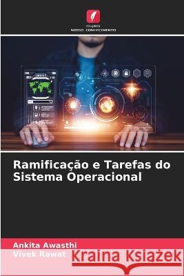 Ramificacao e Tarefas do Sistema Operacional Ankita Awasthi Vivek Rawat  9786206233947 Edicoes Nosso Conhecimento - książka