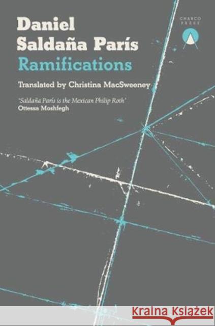 Ramifications Daniel Saldana Paris 9781999368470 Charco Press - książka