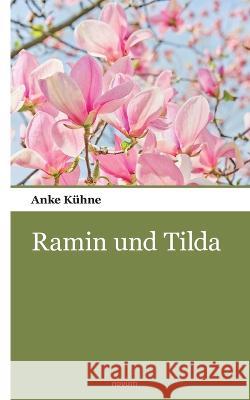 Ramin und Tilda Anke Kühne 9783903382817 Novum Pocket - książka