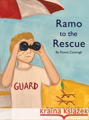 Ramo to the Rescue Donna Cavanagh Hannah Farr 9781737274667 Shorehouse Books - książka