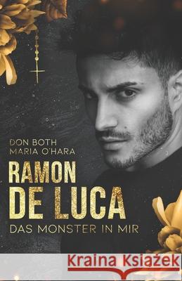Ramon de Luca: Das Monster in mir Maria O'Hara Don Both 9783961157709 Ramon de Luca - książka