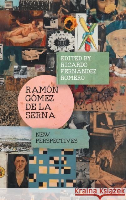 Ramón Gómez de la Serna: New Perspectives Fernández Romero, Ricardo 9781855663596 Tamesis Books - książka