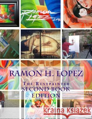 Ramon H. Lopez - 2: Second Book Edition Ramon H. Lopez Tatay Jobo Elize 9781548267667 Createspace Independent Publishing Platform - książka