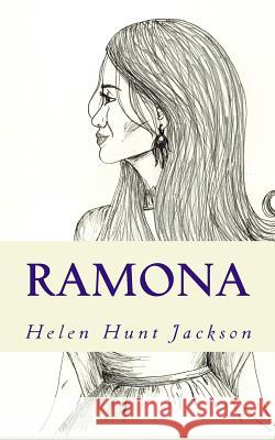 Ramona: A California Mission Era Tale Helen Hunt Jackson Arizona Righetti Mandy Cunningham 9780692096840 Light & Set Publishing - książka