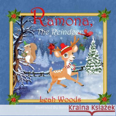 Ramona The Reindeer Woods, Leah 9781329019102 Lulu.com - książka