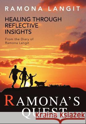 Ramona's Quest: Healing Through Reflective Insights Langit, Ramona 9780595697762 iUniverse - książka