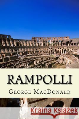 Rampolli George MacDonald 9781539428862 Createspace Independent Publishing Platform - książka