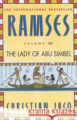 Ramses: The Lady of Abu Simbel - Volume IV Christian Jacq 9780446673594 Time Warner Trade Publishing - książka