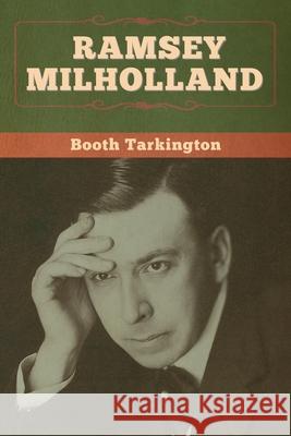 Ramsey Milholland Booth Tarkington 9781647998998 Bibliotech Press - książka