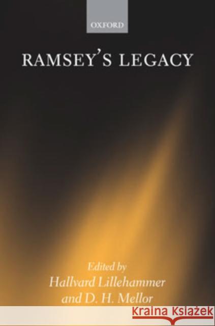 Ramsey's Legacy Hallvard Lillehammer D. H. Mellor 9780199279555 Oxford University Press, USA - książka