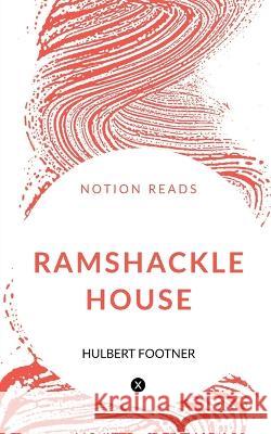 Ramshackle House Hulbert Footner   9781647333317 Notion Press - książka