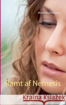 Ramt af Nemesis Maikhen Petersen 9788771884036 Books on Demand - książka