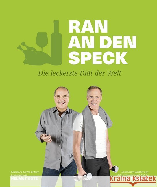 Ran an den Speck : Die leckerste Diät der Welt Gote, Helmut; Froböse, Ingo 9783954530823 Becker-Joest-Volk - książka
