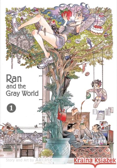 Ran and the Gray World, Vol. 1 Aki Irie 9781974703623 Viz Media, Subs. of Shogakukan Inc - książka