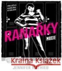 Ranařky Jennifer Mathieu 9788074329968 Paseka - książka