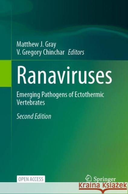 Ranaviruses: Emerging Pathogens of Ectothermic Vertebrates Matthew J. Gray V. Gregory Chinchar 9783031649721 Springer - książka