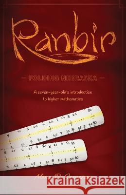 Ranbir: A seven-year old's introduction to higher mathematics Mona R Semerau   9781639888788 Atmosphere Press - książka