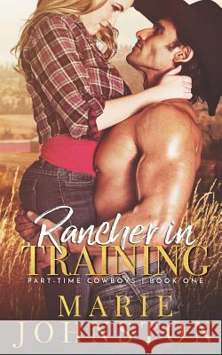 Rancher in Training Marie Johnston 9781951067052 Le Publishing - książka