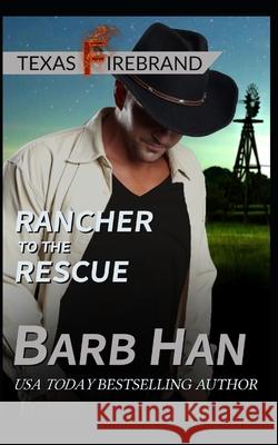 Rancher to the Rescue Barb Han 9781952586279 Barb Han Corp - książka