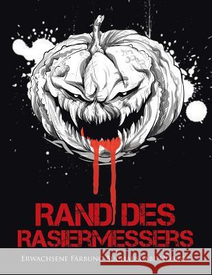 Rand des Rasiermessers: Erwachsene Färbung Buchausgabe Horror Coloring Bandit 9780228214045 Coloring Bandit - książka